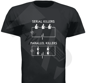 Serial Vs Parallel Killers T-Shirts Shirts & Tops